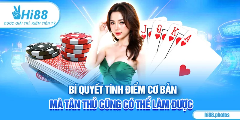 Bí quyết tính điểm cơ bản mà tân thủ cũng có thể làm được